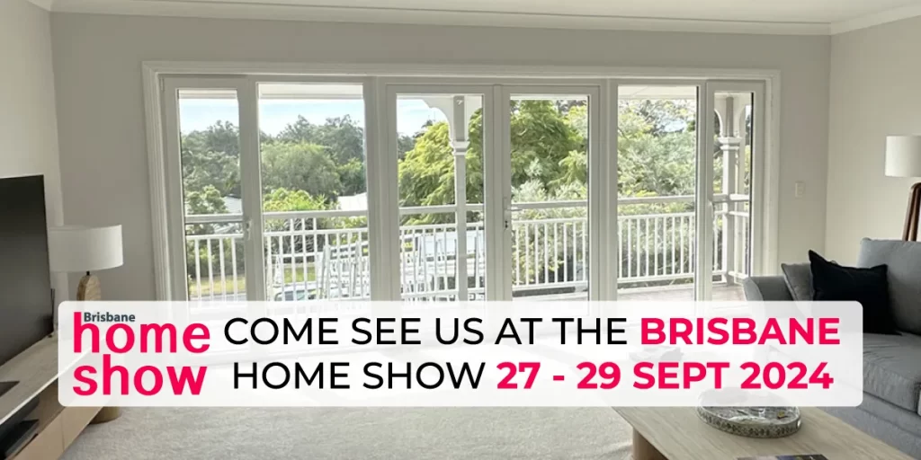 The Double Glazing Masters will be at the Brisbane Home Show September 2024
